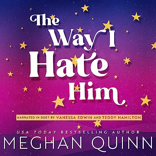 The Way I Hate Him By Meghan Quinn